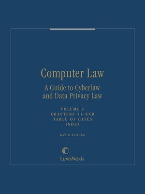 cover image of Computer Law: A Guide to Cyberlaw and Data Privacy Law